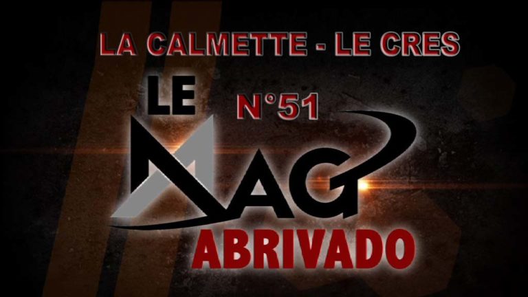 Le Mag Abrivado n°51 – La Calmette et Le Cres