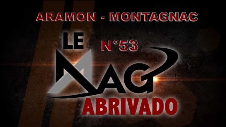 Le Mag Abrivado n°53 – Aramon et Montagnac