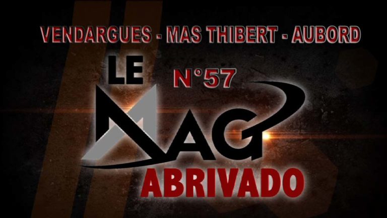 Le Mag Abrivado n°57 – Vendargues, Mas Thibert et Aubord