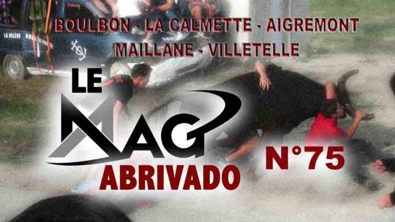 Le Mag Abrivado n°75 – Boulbon, La Calmette, Aigremont, Maillane et Villetelle
