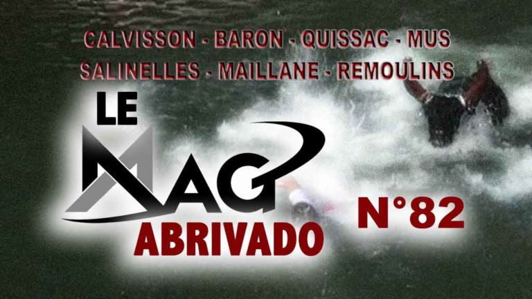 Le Mag Abrivado n°82 – Calvisson, Baron, Mus, Remoulins, Salinelles, Maillane et Quissac