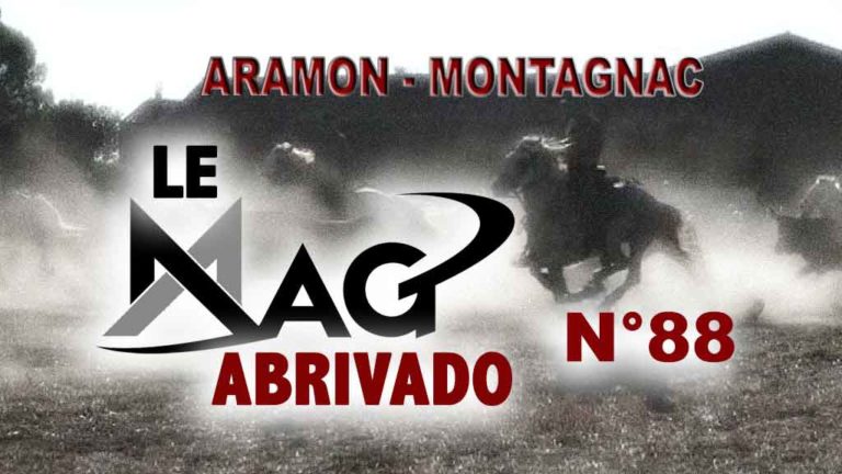 Le Mag Abrivado n°88 – Aramon et Montagnac