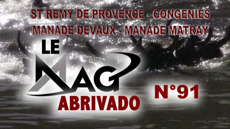 Le Mag Abrivado n°91 – St Rémy de Provence, Congenies, Manade Devaux et Manade Matray