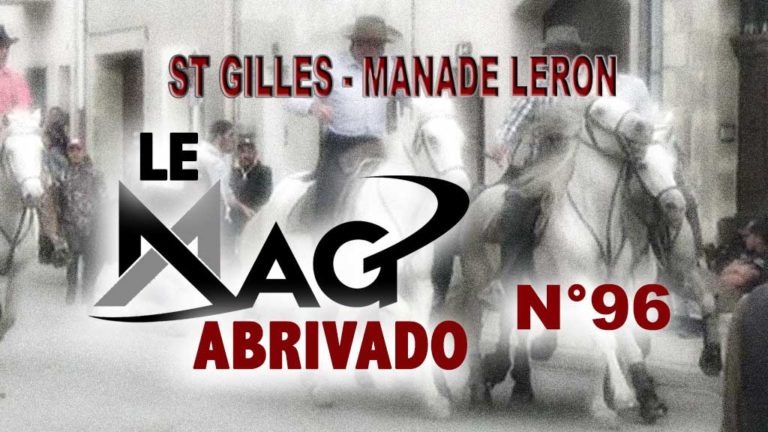 Le Mag Abrivado n°96 – St Gilles et Manade Leron