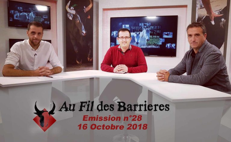 AU FIL DES BARRIERES – Emission n°28 – 16 Octobre 2018 – Le Magazine de la Course Camarguaise