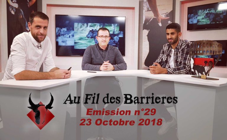 AU FIL DES BARRIERES – Emission n°29 – 23 Octobre 2018 – Le Magazine de la Course Camarguaise