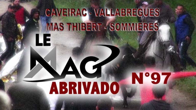 Le Mag Abrivado n°97 – Caveirac, Vallabrègues, Mas Thibert et Sommières