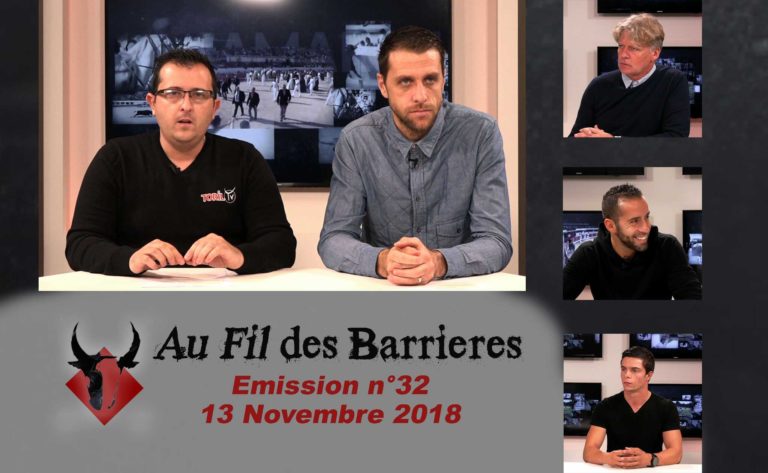 AU FIL DES BARRIERES – Emission n°32 – 13 Novembre 2018 – Le Magazine de la Course Camarguaise