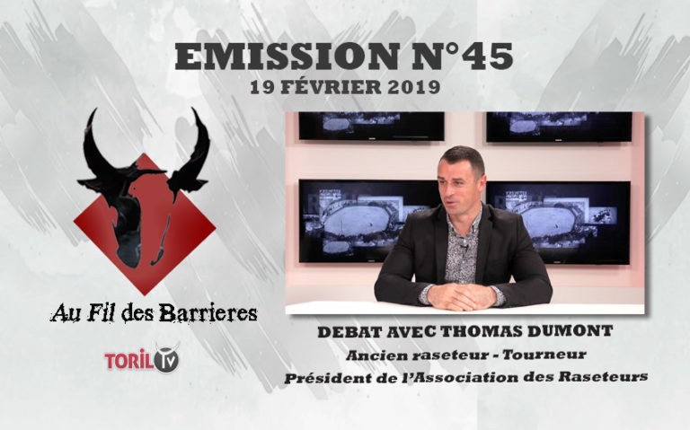 AU FIL DES BARRIERES – Emission n°45 – 19 Février 2019 – Le Magazine de la Course Camarguaise