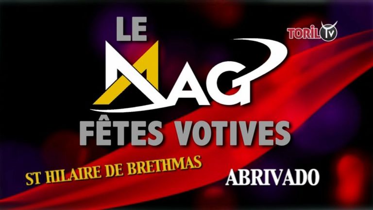 LE MAG DES FÊTES VOTIVES 2019 – St Hilaire de Brethmas