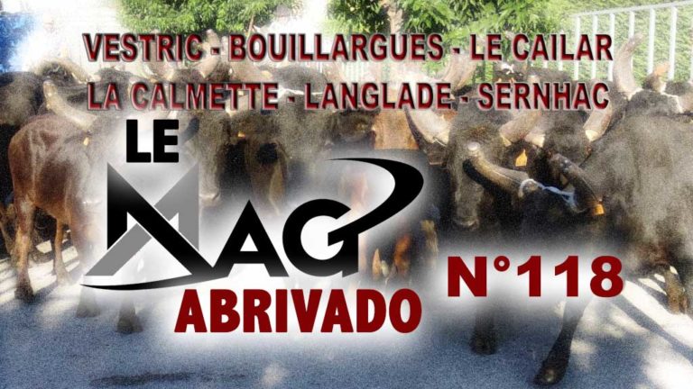 Le Mag Abrivado n°118 – Sernhac, Bouillargues, Vestric, Le Cailar, Langlade et La Calmette