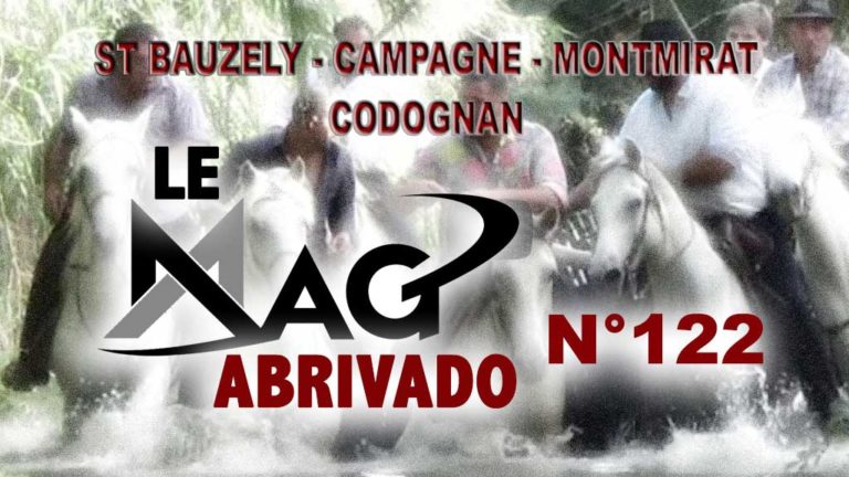Le Mag Abrivado n°122 – Campagne, Codognan, Montmirat et St Bauzély