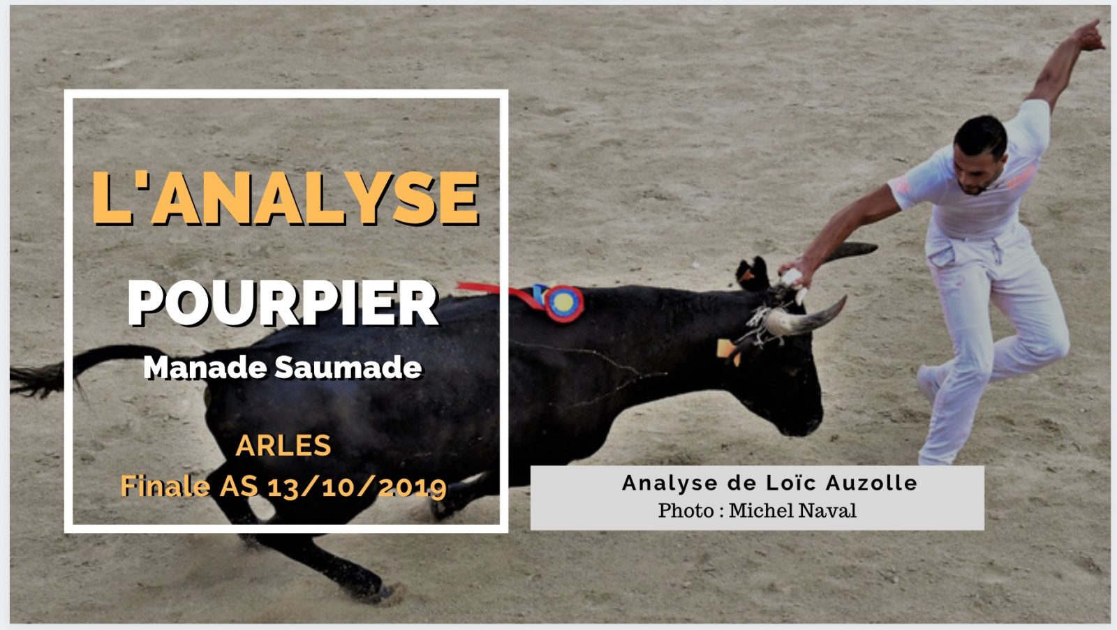 L’ANALYSE – Pourpier (Saumade) – Finale AS Arles 13/10/2019
